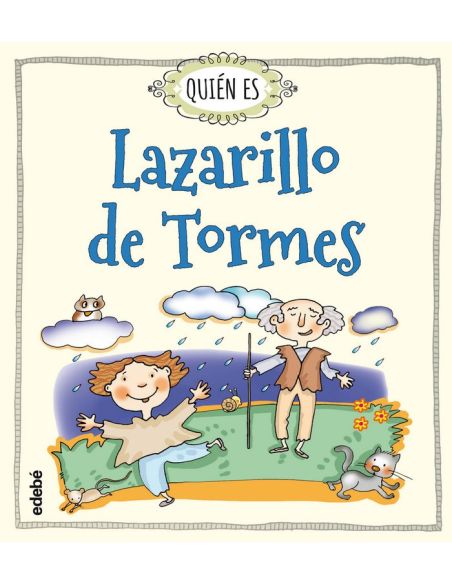Quién Es Lazarillo De Tormes