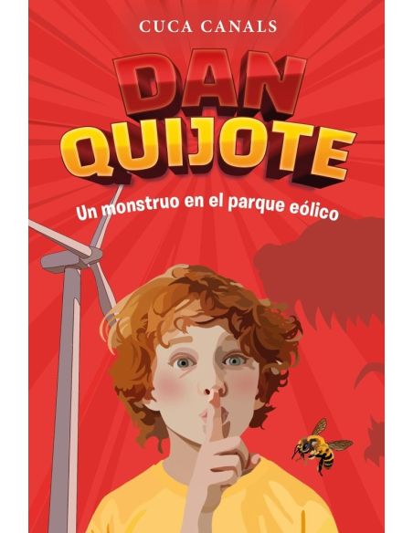 3. Dan Quijote. Un Monstruo En El Parque Eólico