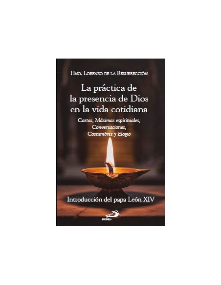 La práctica de la presencia de Dios en la vida cotidiana