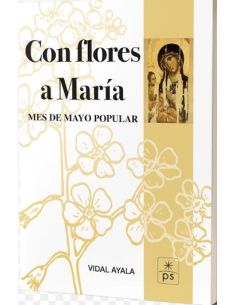 Con Flores a María