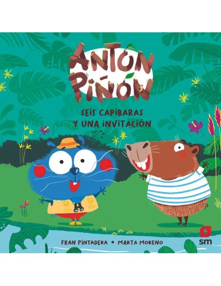 Antón Piñón, Seis Capibaras Y Una Invitación