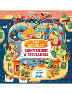 Las Celulas. Bienvenido A Celulandia