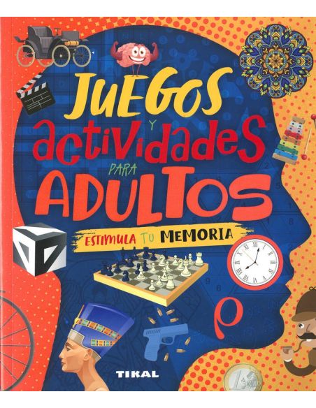 Juegos Y Actividades Para Adultos Estimula Tu Memoria - Juegos Y Actividades Para Adultos