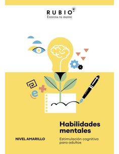 Habilidades Mentales - Estimulacion Cognitiva Para Adultos (Nivel Amarillo Vol. I)