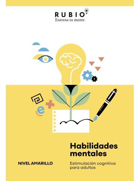 Habilidades Mentales - Estimulacion Cognitiva Para Adultos (Nivel Amarillo Vol. I)