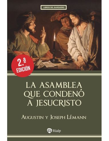 La Asamblea Que Condeno A Jesucristo