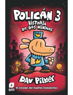 Policán 3: Historia De Dos Mininos