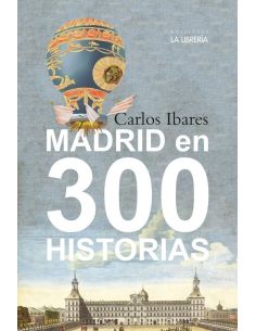 Madrid en 300 historias