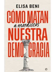 Como Matan (A Mordiscos) Nuestra Democracia