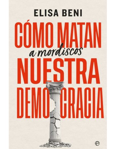 Como Matan (A Mordiscos) Nuestra Democracia