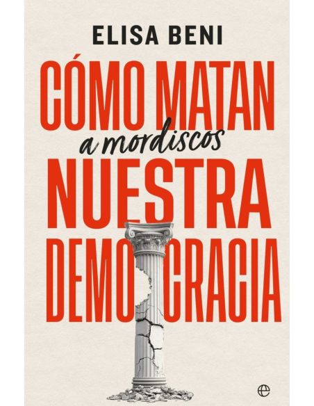 Como Matan (A Mordiscos) Nuestra Democracia