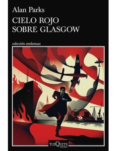 Cielo Rojo Sobre Glasgow (Serie Joseph Gunner 1)