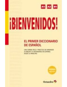 ¡Bienvenidos! El Primer Diccionario De Español