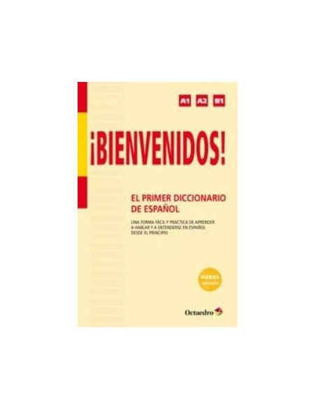¡Bienvenidos! El Primer Diccionario De Español