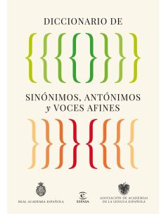 Diccionario De Sinonimos, Antonimos Y Voces Afines