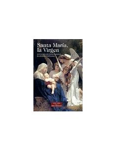 Santa María, la Virgen.