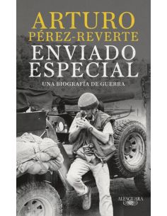 Enviado Especial - Una Biografia De Guerra