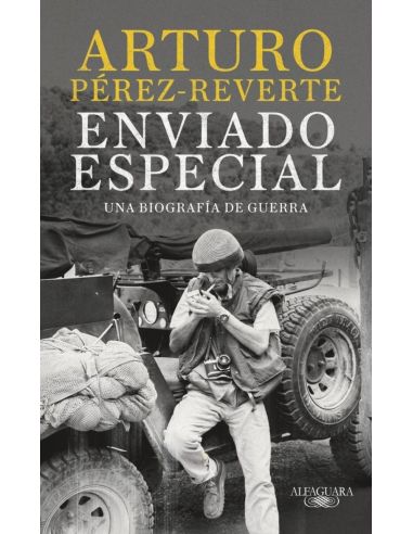Enviado Especial - Una Biografia De Guerra