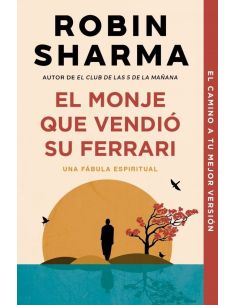 El Monje Que Vendió Su Ferrari