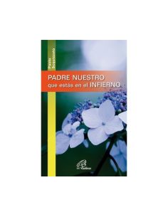 Padre Nuestro que estás en el Infierno