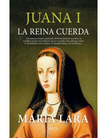 Juana I, La Reina Cuerda|Libreriasalesiana