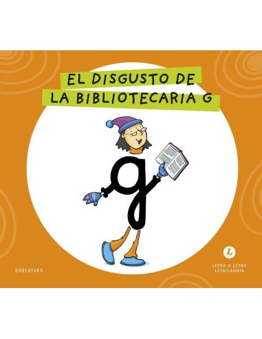 Letra a Letra  Letrilandia. El disgusto de la bibliotecaria G 2026