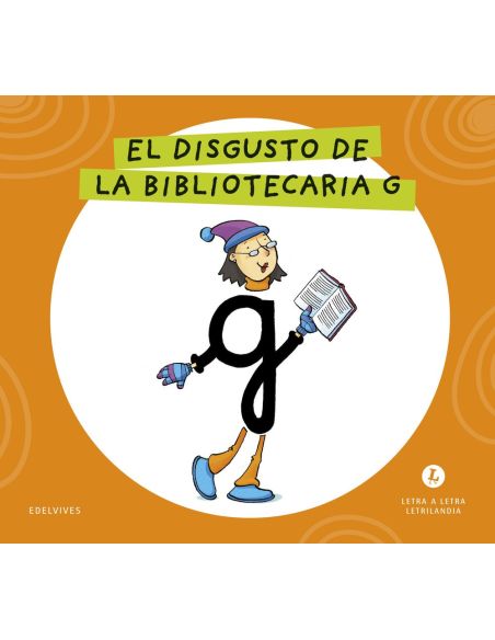 Letra a Letra  Letrilandia. El disgusto de la bibliotecaria G 2026