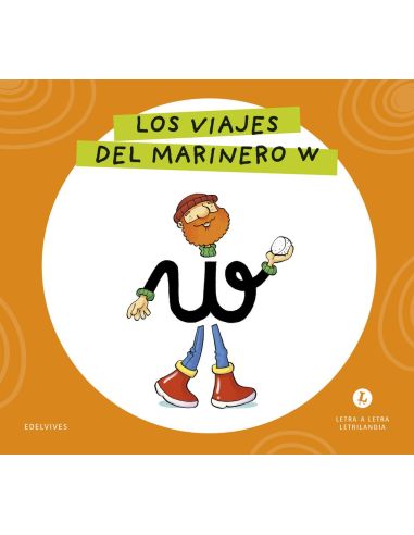 Letra a Letra  Letrilandia. Los viajes del marinero W 2026
