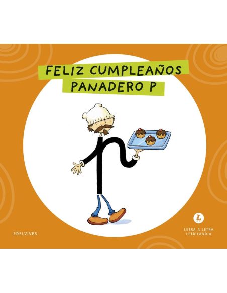 Letra a Letra  Letrilandia. Feliz cumpleaños panadero P 2026