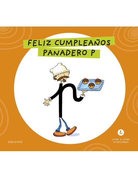 Letra P. Letrilandia. Feliz cumpleaños panadero|Libreriasalesiana