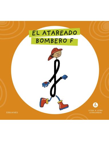 Letra a Letra  Letrilandia. El atareado bombero F 2026