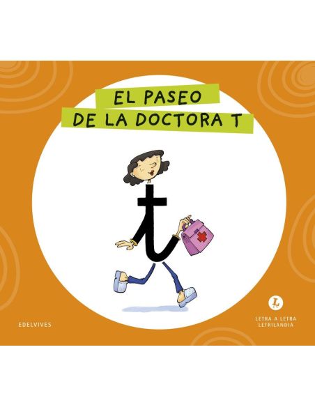 Letra a Letra  Letrilandia. El paseo de la doctora T 2026