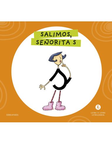 Letra S. Letrilandia. Salimos señorita S|Libreriasalesiana