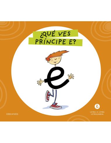 Letra a Letra  Letrilandia. ¿Qué ves príncipe E? 2026