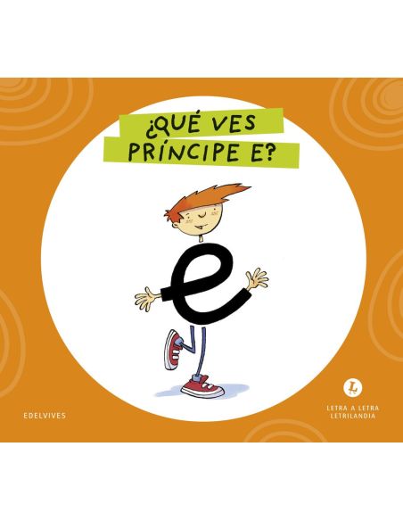 Letra a Letra  Letrilandia. ¿Qué ves príncipe E? 2026