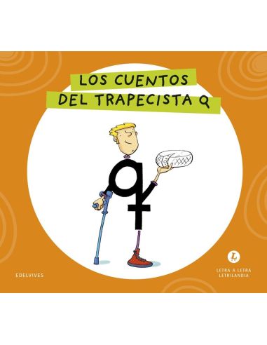 Letra a Letra  Letrilandia. Los cuentos del trapecista Q 2026