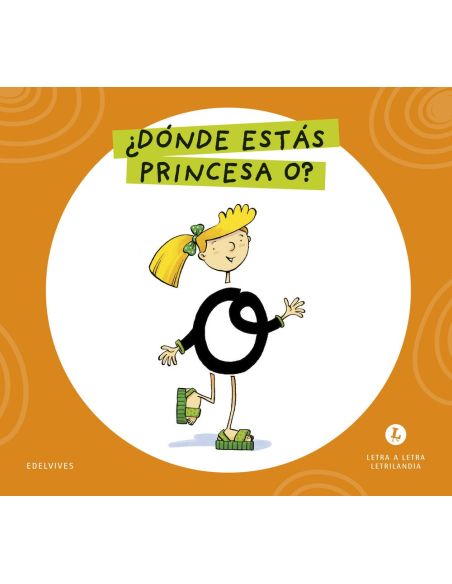 Letra a Letra  Letrilandia. ¿Dónde estás princesa O? 2026