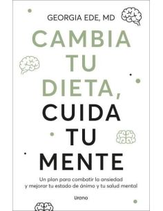 Cambia Tu Dieta, Cuida Tu Mente