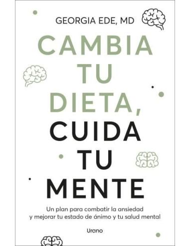 Cambia Tu Dieta, Cuida Tu Mente