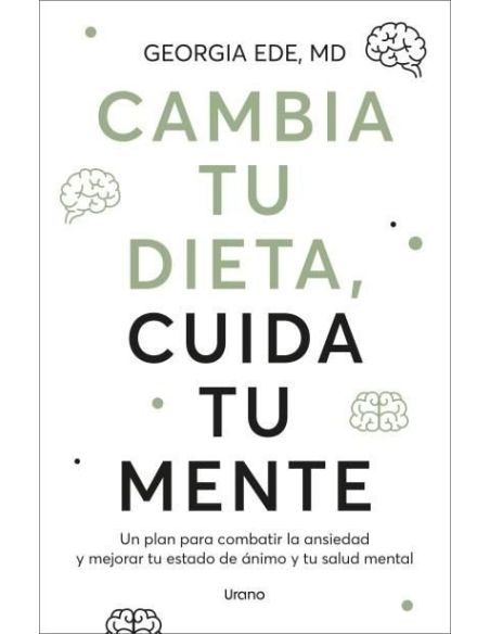 Cambia Tu Dieta, Cuida Tu Mente