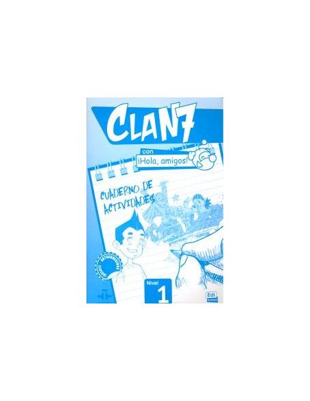 Clan 7 Con ¡Hola, Amigos! Cuaderno Ejer.