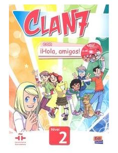 Clan 7 Con ¡Hola, Amigos! 2 Libro Alumno