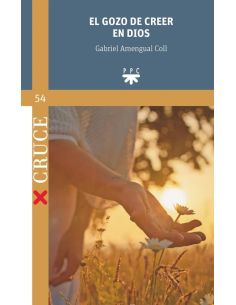 El gozo de creer en Dios