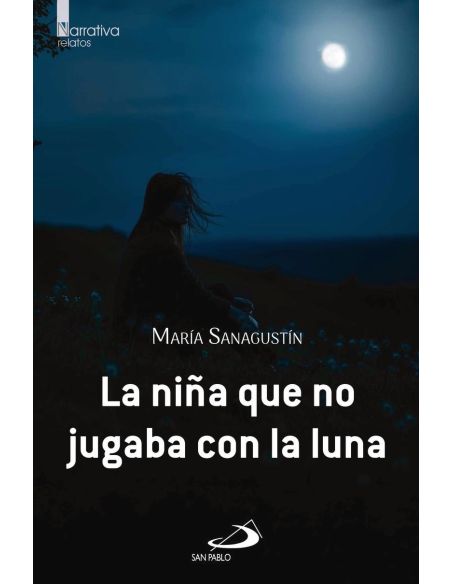 La Niña Que No Jugaba Con La Luna
