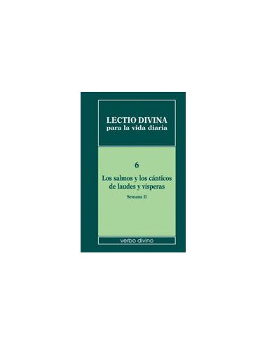 Lectio Divina Para La Vida Diaria: Los Salmos Y Los Cánticos De Laudes Y Víspera