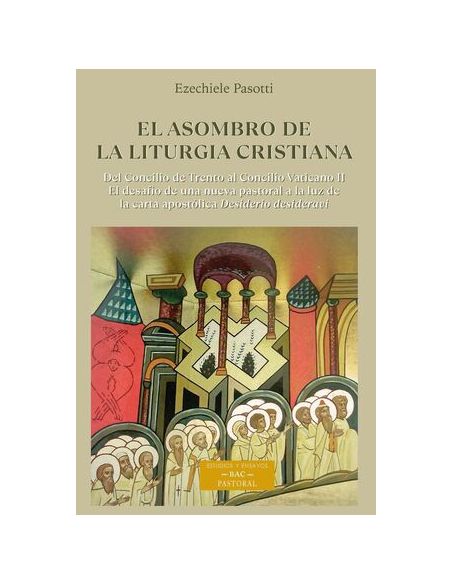 El Asombro De La Liturgia Cristiana