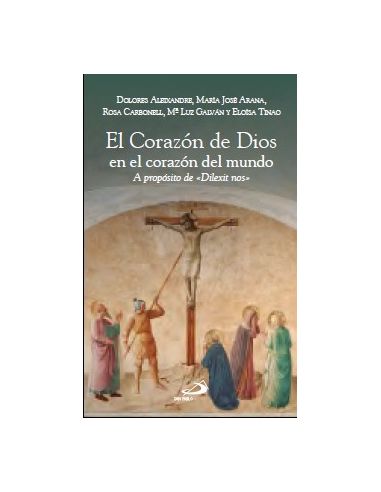 El Corazón de Dios en el corazón del mundo|Libreriasalesiana