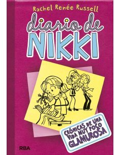 Diario De Nikki 1: Crónicas De Una Vida Muy Poco Glamurosa