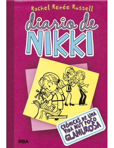 Diario De Nikki 1: Crónicas De Una Vida Muy Poco Glamurosa