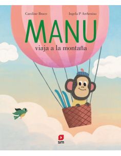 Manu Viaja A La Montaña